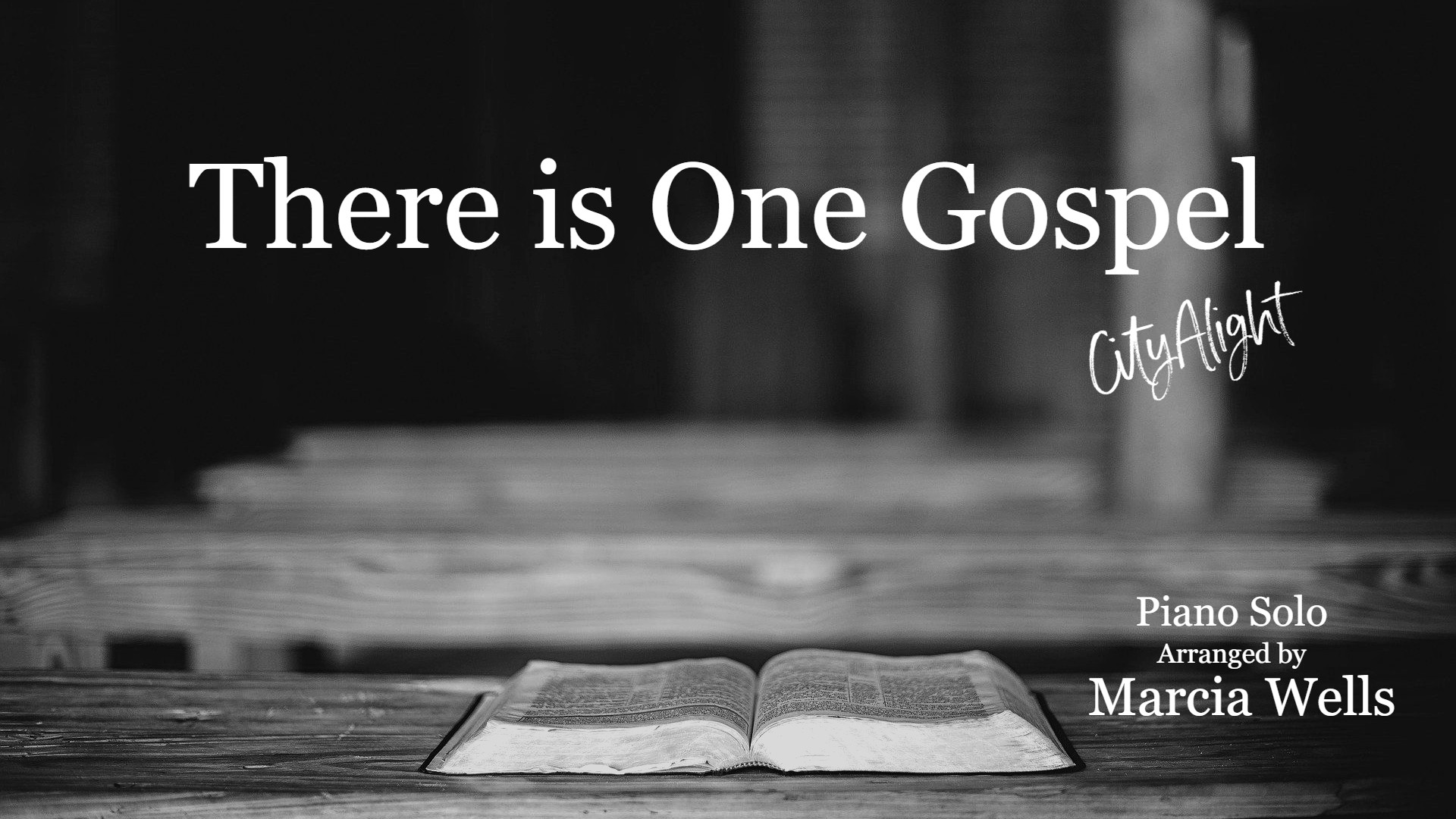 there-is-one-gospel-cityalight-marcia-wells-piano